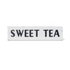 Embossed Metal Sweet Tea Sign