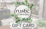 Rustic Tuesday Gift Card